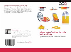 Ideas económicas de Luis Valdes Roig - Vázquez Barrios, Gleydis