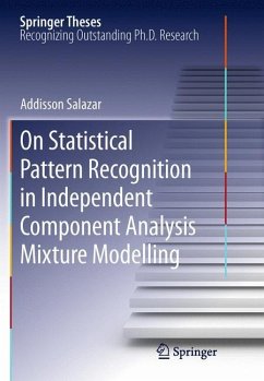 On Statistical Pattern Recognition in Independent Component Analysis Mixture Modelling - Salazar, Addisson