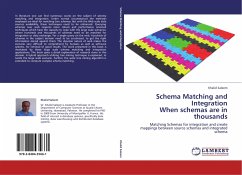 Schema Matching and Integration When schemas are in thousands