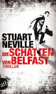 Die Schatten von Belfast / Jack Lennon Bd.1 - Neville, Stuart