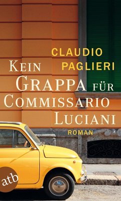 Kein Grappa für Commissario Luciani / Commissario Luciani Bd.4 - Paglieri, Claudio