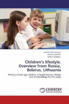 Children's lifestyle. Overview from Russia, Belarus, Lithuania