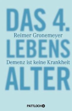 Das 4. Lebensalter - Gronemeyer, Reimer