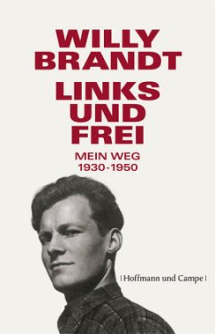 Links und frei - Brandt, Willy