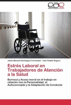 Estrés Laboral en Trabajadores de Atención a la Salud - Domínguez Fernández, Julián Manuel;Padilla Segura, Inés