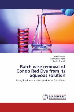 Batch wise removal of Congo Red Dye from its aqueous solution - Abbas, Aadil;Murtaza, Shahzad;Shahid, Kashif