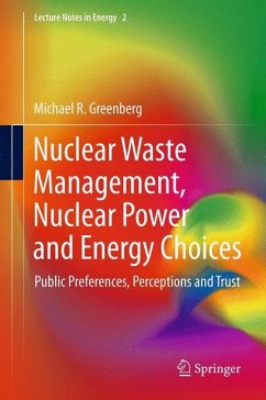 Nuclear Waste Management, Nuclear Power, and Energy Choices - Greenberg, Michael