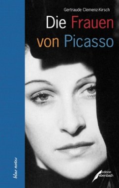 Die Frauen von Picasso - Clemenz-Kirsch, Gertraude