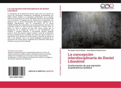 La concepción interdisciplinaria de Daniel Libeskind - Curiel Gámez, Fernando;Fabelo Corzo, José Ramón