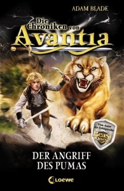 Der Angriff des Pumas / Die Chroniken von Avantia Bd.3 - Blade, Adam