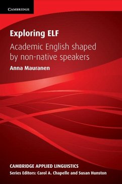 Exploring ELF - Mauranen, Anna; Chapelle, Carol A.; Hunston, Susan