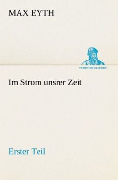 Cover Im Strom unsrer Zeit - Erster Teil