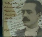 Vida y obra del compositor Cipriano Martínez Rücker (1864-1924)