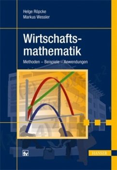 Wirtschaftsmathematik - Röpcke, Helge;Wessler, Markus