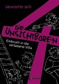 Einbruch in die verlassene Villa / Die unsichtbaren 4 Bd.5