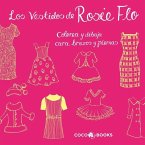 Los Vestidos de Rosie Flo : Colorea y dibuja cara, brazos y piernas