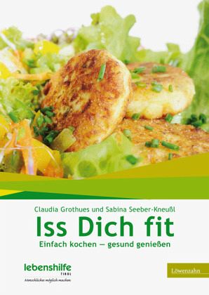 Iss dich fit - Grothues, Claudia;Seeber-Kneußl, Sabina Iss dich fit - Grothues, Claudia;Seeber-Kneußl, Sabina