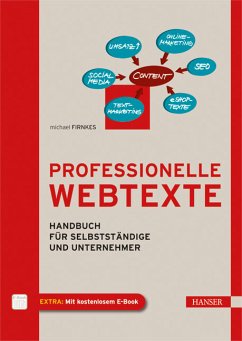 Professionelle Webtexte - Handbuch für Selbstständige und Unternehmer - Firnkes, Michael