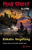 Eiskalte Vergeltung / Fear Street Bd.53 Eiskalte Vergeltung / Fear Street Bd.53