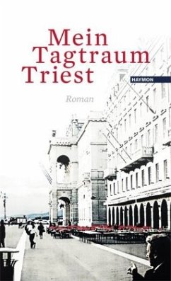 Mein Tagtraum Triest - Grond, Walter