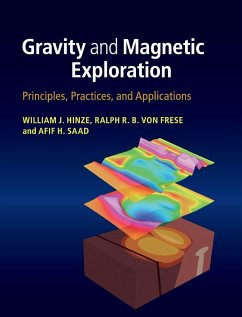 Gravity and Magnetic Exploration - Hinze, William J.; Frese, Ralph R. B. von; Saad, Afif H.