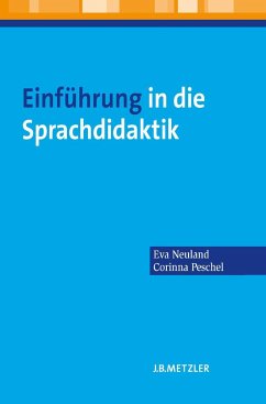 Einführung in die Sprachdidaktik - Neuland, Eva;Peschel, Corinna