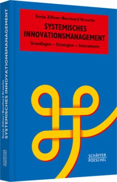 Systemisches Innovationsmanagement - Zillner, Sonja;Krusche, Bernhard