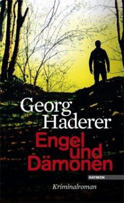 Engel und Dämonen / Polizeimajor Johannes Schäfer Bd.4 - Haderer, Georg