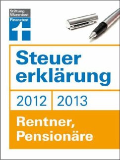 Steuererklärung 2012/2013, Rentner, Pensionäre - Fröhlich, Hans W.