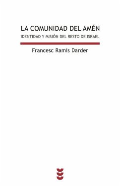 La comunidad del amén : identidad y misión del resto de Israel - Ramis Darder, Francesc