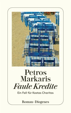 Faule Kredite / Kostas Charitos Bd.7 - Markaris, Petros