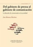 Del gabinete de prensa al gabinete de comunicación : la dirección de comunicación en la actualidad