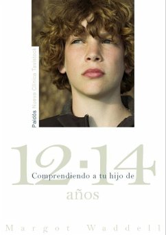 Cover Comprendiendo a tu hijo de 12-14 años