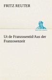 Ut de Franzosentid/Aus der Franzosenzeit