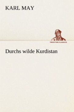 Durchs wilde Kurdistan - May, Karl