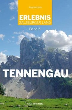 Erlebnis Salzburger Land Band 5: Tennengau - Hetz, Siegfried