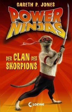 Der Clan des Skorpions / Power Ninjas Bd.1 - Jones, Gareth P.