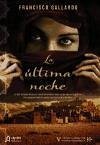 La última noche - Gallardo Rodríguez, Francisco