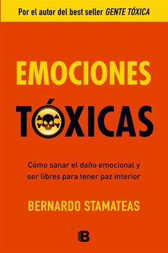 Emociones tóxicas - Stamateas, Bernardo