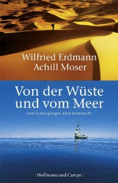 Von der Wüste und vom Meer - Erdmann, Wilfried;Moser, Achill