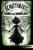 Diener der Dunkelheit / Schattenzeit Bd.2