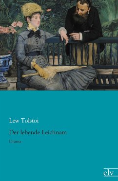 Der lebende Leichnam - Tolstoi, Leo N.