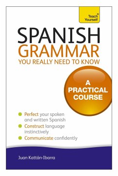 Spanish Grammar You Really Need to Know - Kattan-Ibarra, Juan