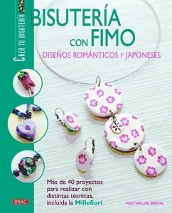 Bisutería con fimo : diseños románticos y japoneses - Brun, Mathilde