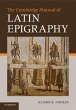 The Cambridge Manual of Latin Epigraphy - Bild 1