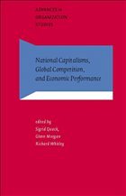 National Capitalisms, Global Competition, and Economic Performance - Quack, Sigrid / Morgan, Glenn / Whitley, Richard (eds.)