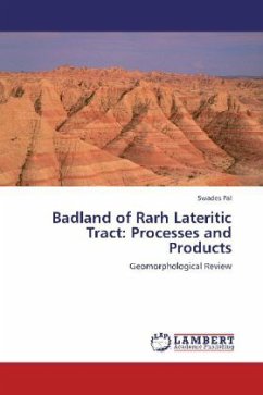 Badland of Rarh Lateritic Tract: Processes and Products - Pal, Swades