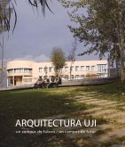 Arquitectura UJI : un campus de futuro = Un campus de futur