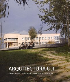 Arquitectura UJI : un campus de futuro = Un campus de futur - Climent, Vicent