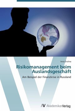 Risikomanagement beim Auslandsgeschäft - Zrulina, Inna